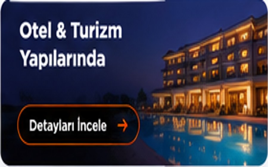 Otel ve Turizm Yapılarında
